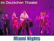 Miami Nights bis zum 2.12.2007 im Deutschen Theater (Foto: Ingrid Grossmann)